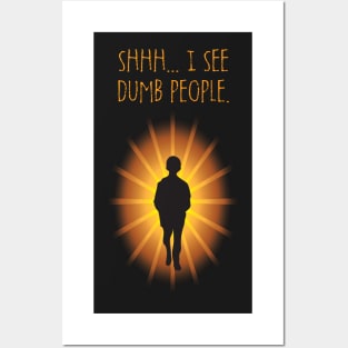 I See Dumb People. Posters and Art